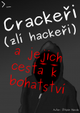 eKniha -  Crackeři (zlí hackeři) a jejich cesta k bohatství