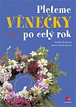 eKniha -  Pleteme věnečky po celý rok
