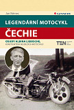 eKniha -  Legendární motocykl Čechie: Osudy Albina Liebische, konstruktéra nejdelších motocyklů