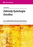 eKniha -  Základy fyziologie člověka: pro nelékařské zdravotnické obory