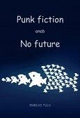 eKniha -  Punk fiction aneb No future