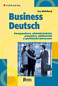 eKniha -  Business Deutsch: Korespondence, obchodní jednání, prezentace, telefonování a společenská konverzace