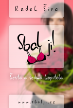 Sbal ji! Šestá a sedmá kapitola