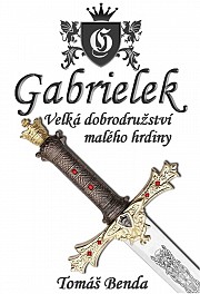 Gabrielek: Velká dobrodružství malého hrdiny