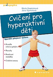 Cvičení pro hyperaktivní děti: Speciální pohybová výchova