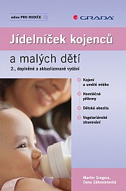 Jídelníček kojenců a malých dětí: 2., doplněné a aktualizované vydání