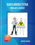 eKniha -  Radiologická fyzika - příklady a otázky