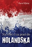 eKniha -  Na výlet či za prací do Holandska