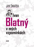 eKniha -  Ivan Blatný v mých vzpomínkách