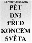 eKniha -  Pět dní před koncem světa