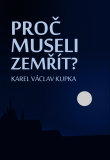 eKniha -  Proč museli zemřít?