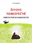 eKniha -  Životu nebezpečné sbírání psích exkrementů