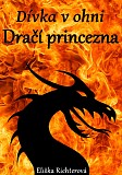 eKniha -  Dívka v ohni: Dračí princezna