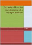 eKniha -  Vybraná problematika podnikania malých a stredných podnikov