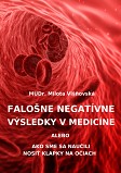 eKniha -  Falošne negatívne výsledky v medicíne: Ako sme sa naučili nosiť klapky na očiach