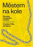 eKniha -  Městem na kole: Příručka městského cyklisty