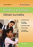 eKniha -  Vaříme s písničkou: Dětská kuchařka