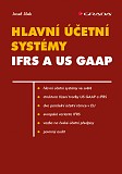 eKniha -  Hlavní účetní systémy: IFRS a US GAAP