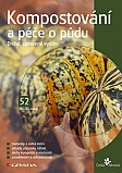 eKniha -  Kompostování a péče o půdu: (2., upravené vydání)