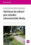 eKniha -  Výchova ke zdraví pro střední zdravotnické školy: 