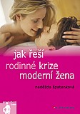 eKniha -  Jak řeší rodinné krize moderní žena