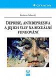 eKniha -  Deprese, antidepresiva a jejich vliv na sexuální fungování