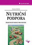 eKniha -  Nutriční podpora: Praktický rádce pro sestry