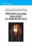 eKniha -  Ošetřovatelské diagnózy na porodním sále