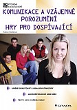 eKniha -  Komunikace a vzájemné porozumění: Hry pro dospívající