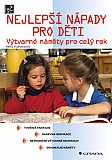 eKniha -  Nejlepší nápady pro děti: Výtvarné náměty pro celý rok