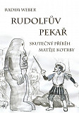 eKniha -  Rudolfův pekař: Skutečný příběh Matěje Kotrby