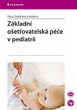 eKniha -  Základní ošetřovatelská péče v pediatrii