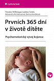 eKniha -  Prvních 365 dní v životě dítěte: Psychomotorický vývoj kojence