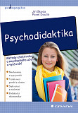 eKniha -  Psychodidaktika: Metody efektivního a smysluplného učení a vyučování