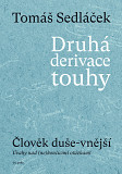 eKniha -  Druhá derivace touhy: Člověk duše-vnější (Podtitul: Úvahy nad (ne)končícími otázkami)