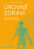 eKniha -  Úrovně zdraví: Volné pokračování knihy Homeopatická věda