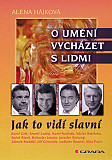 eKniha -  O umění vycházet s lidmi: Jak to vidí slavní