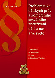 eKniha -  Problematika dětských práv a komerčního sexuálního zneužívání dětí u nás a ve světě