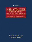 eKniha -  Hematologie - Přehled maligních hematologických nemocí: 2., doplněné a zcela přepracované vydání