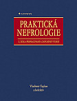eKniha -  Praktická nefrologie: 2., zcela přepracované a doplněné vydání