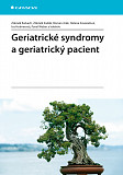 eKniha -  Geriatrické syndromy a geriatrický pacient