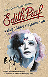 eKniha -  Edith Piaf: Bez lásky nejsme nic