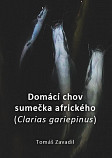 eKniha -  Domácí chov sumečka afrického (Clarias gariepinus)