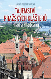 eKniha -  Tajemství pražských klášterů - Hrad a Hradčany