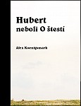 eKniha -  Hubert neboli O štěstí