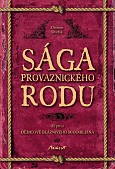 eKniha -  Sága provaznického rodu (1. díl - Dědicové bláznivého Maxmiliána)