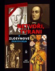 eKniha -  Netvoři, tyrani a zlosynové českých dějin