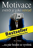 eKniha -  Motivace zvenčí je jako smrad ...za pár hodin se vyvětrá