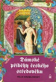 eKniha -  Dámské příběhy českého středověku