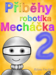eKniha -  Příběhy robotíka Mecháčka 2